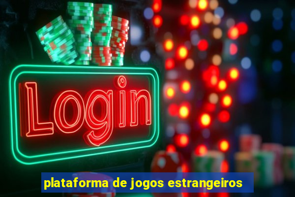 plataforma de jogos estrangeiros